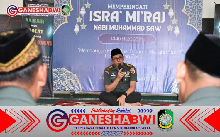 Kodim 0825 Banyuwangi Peringati Isra Mi'raj 1446 H: Bangun Mentalitas Tangguh Hadapi Perubahan Zaman
