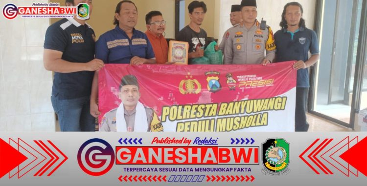 Polresta Banyuwangi Salurkan Bantuan untuk Musholla, Wujud Kepedulian terhadap Tempat Ibadah