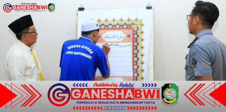 Warga Binaan Lapas Banyuwangi Tulis Al-Quran Raksasa, Wujud Kreativitas dan Pembinaan Positif