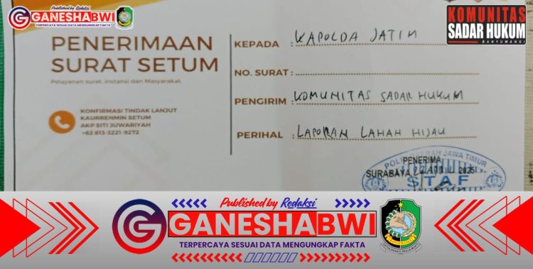 Komunitas Sadar Hukum Banyuwangi Laporkan Penyalahgunaan Wewenang Pengelolaan RTH Maron ke Polda Jatim