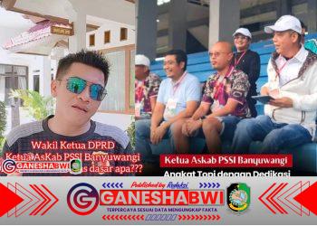 Komunitas Sadar Hukum Banyuwangi Pertanyakan Rangkap Jabatan Wakil Ketua DPRD dan Ketua Askab PSSI Komunitas Sadar Hukum Banyuwangi Pertanyakan Rangkap Jabatan Wakil Ketua DPRD dan Ketua Askab PSSI