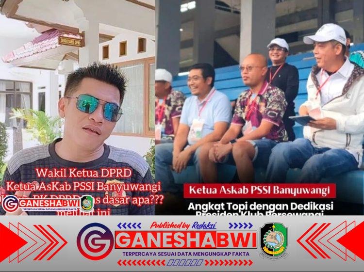 Komunitas Sadar Hukum Banyuwangi Pertanyakan Rangkap Jabatan Wakil Ketua DPRD dan Ketua Askab PSSI