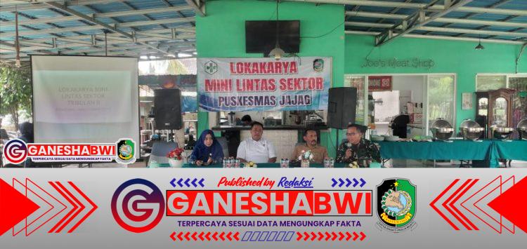 Bati Tuud Koramil 0825/06 Gambiran Hadiri Lokakarya Mini Lintas Sektor Puskesmas Jajag Bati Tuud Koramil 0825/06 Gambiran Hadiri Lokakarya Mini Lintas Sektor Puskesmas Jajag