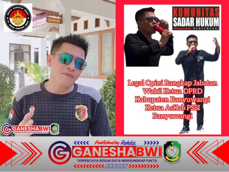 Sugiarto Ancam Class Action Bupati dan Gelar Aksi Besar-besaran Jika Badan Kehormatan DPRD dan Ketua DPRD Kabupaten Banyuwangi tidak Respon Surat keduanya