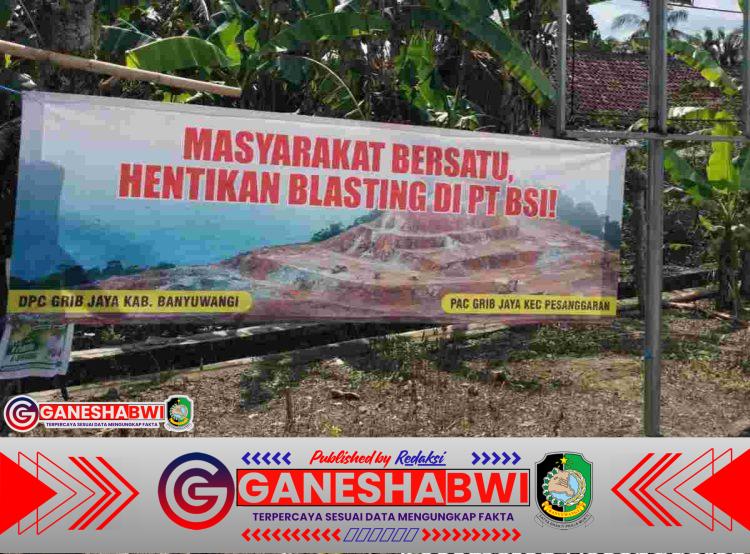 GRIB JAYA Surati Presiden, Minta Blasting PT BSI di Banyuwangi Dihentikan karena Dinilai Rusak Alam GRIB JAYA Surati Presiden, Minta Blasting PT BSI di Banyuwangi Dihentikan karena Dinilai Rusak Alam