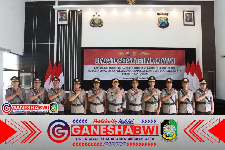 Kapolresta Banyuwangi Pimpin Sertijab Kapolsek, Dorong Inovasi dan Profesionalisme Jajaran Kapolresta Banyuwangi Pimpin Sertijab Kapolsek, Dorong Inovasi dan Profesionalisme Jajaran