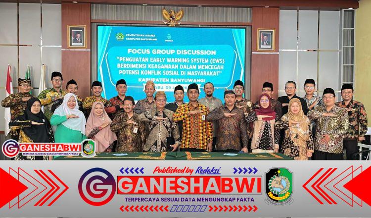 Kemenag Banyuwangi Perkuat Sistem Deteksi Dini Konflik Sosial Lewat FGD EWS Keagamaan Kemenag Banyuwangi Perkuat Sistem Deteksi Dini Konflik Sosial Lewat FGD EWS Keagamaan