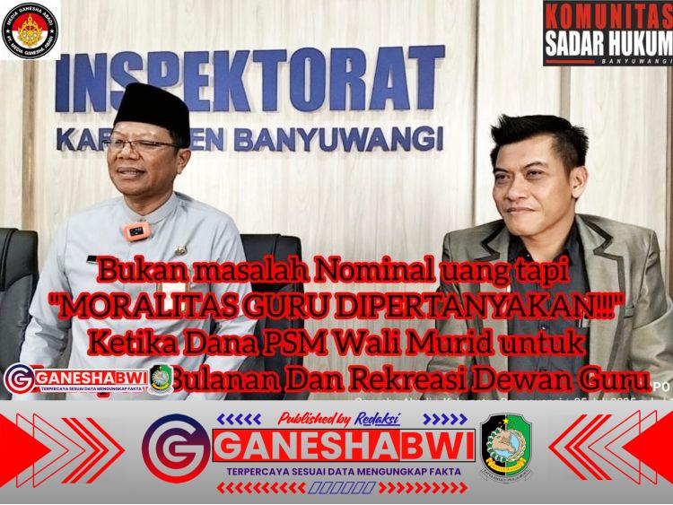Kepala Sekolah Diduga Dalang Utama Skandal Dana PSM di Salah Satu SMA N 1 di Banyuwangi Kepala Sekolah Diduga Dalang Utama Skandal Dana PSM di Salah Satu SMA N 1 di Banyuwangi