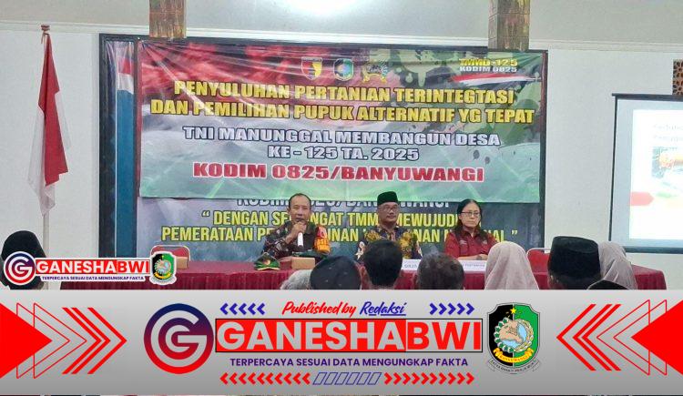 TMMD 125 Banyuwangi Gelar Penyuluhan Pertanian Terpadu dan Penggunaan Pupuk Alternatif