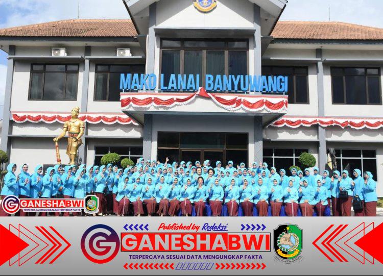 HUT ke-79 Jalasenastri di Banyuwangi, Keluarga Prajurit Jadi Pilar Ketahanan Bangsa HUT ke-79 Jalasenastri di Banyuwangi, Keluarga Prajurit Jadi Pilar Ketahanan Bangsa