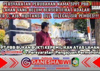 Komunitas Sadar Hukum Banyuwangi Soroti Dugaan Penyimpangan Pergantian Nama SPPT PBB di Bapenda Komunitas Sadar Hukum Banyuwangi Soroti Dugaan Penyimpangan Pergantian Nama SPPT PBB di Bapenda