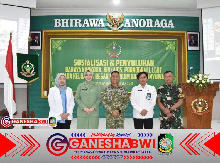 Kodim 0825/Banyuwangi Gelar Penyuluhan Bahaya Narkoba, HIV/AIDS, Pornografi, dan LGBT bagi Keluarga Besar TNI