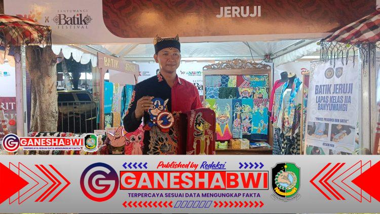 Batik “Jeruji” Lapas Banyuwangi Tampil di Banyuwangi Batik Festival 2025 Batik “Jeruji” Lapas Banyuwangi Tampil di Banyuwangi Batik Festival 2025
