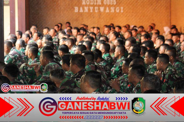 Dandim 0825/Banyuwangi Tekankan Loyalitas dan Ketulusan Sebagai Landasan Pengabdian Prajurit