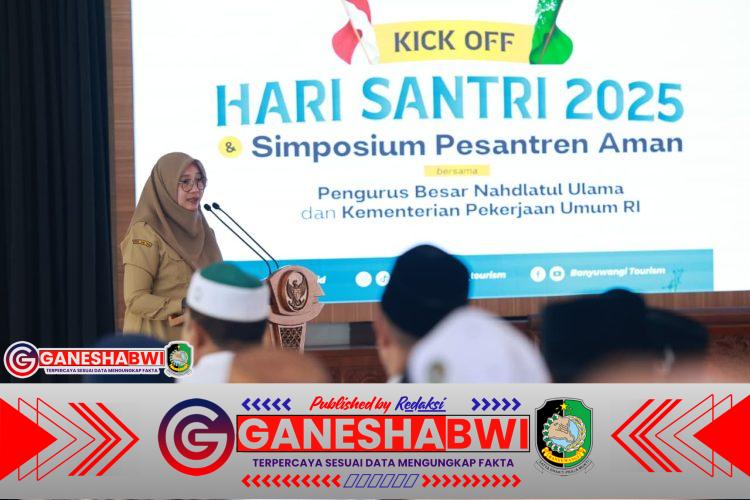 Kick Off HSN 2025, Banyuwangi Canangkan Program Pesantren Aman