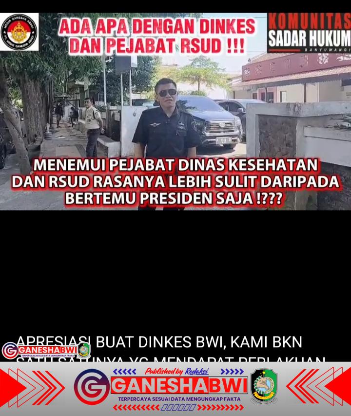Menemui Pejabat Dinkes dan RSUD Banyuwangi Lebih Sulit dari Bertemu Presiden, Sugiarto: “Ini Birokrasi Arogan dan Anti-Rakyat!” Menemui Pejabat Dinkes dan RSUD Banyuwangi Lebih Sulit dari Bertemu Presiden, Sugiarto: “Ini Birokrasi Arogan dan Anti-Rakyat!”