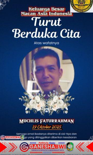 Media Ganesha Abadi Turut Berduka Cita atas Wafatnya Muchlis Faturrahman Media Ganesha Abadi Turut Berduka Cita atas Wafatnya Muchlis Faturrahman