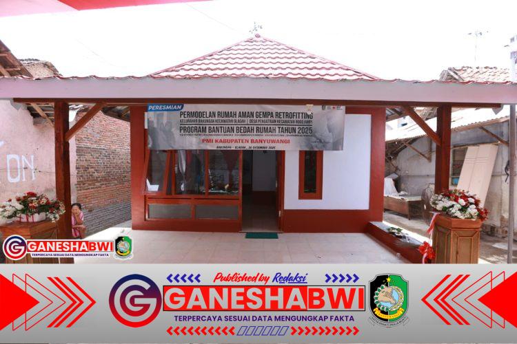 Pemkab Banyuwangi dan PMI Bangun Rumah Tahan Gempa untuk Warga Pemkab Banyuwangi dan PMI Bangun Rumah Tahan Gempa untuk Warga