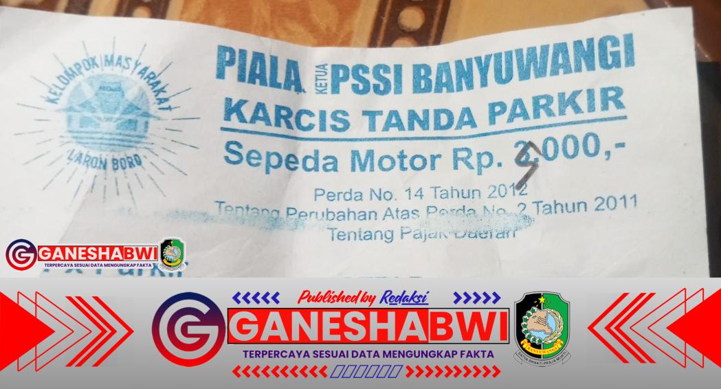 Aktivis Rofiq Azmi Desak Polresta Banyuwangi Buka Kembali Sejumlah Laporan Dugaan Pelanggaran Hukum: Soroti Pemanfaatan Aset Daerah Hingga Dugaan Pungutan Parkir Bermodus Karcis PSSI Aktivis Rofiq Azmi Desak Polresta Banyuwangi Buka Kembali Sejumlah Laporan Dugaan Pelanggaran Hukum: Soroti Pemanfaatan Aset Daerah Hingga Dugaan Pungutan Parkir Bermodus Karcis PSSI