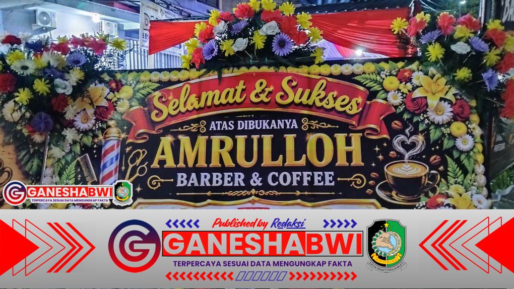 GRAND OPENING AMRULLOH BARBER & COFFEE BANYUWANGI
