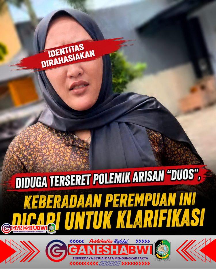 Diduga Terseret Polemik Arisan “Duos”, Keberadaan Perempuan Ini Dicari untuk Klarifikasi, Korban Diminta Kumpulkan Bukti, Aparat Didorong Bertindak Diduga Terseret Polemik Arisan “Duos”, Keberadaan Perempuan Ini Dicari untuk Klarifikasi, Korban Diminta Kumpulkan Bukti, Aparat Didorong Bertindak