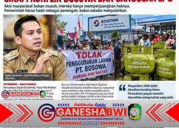 JANGAN JADIKAN DEMONSTRASI SEBAGAI KAMBING HITAM: BUPATI SITUBONDO DIMINTA BIJAK SIKAPI KONFLIK BOSOWA DAN GANGGUAN LPG